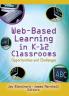 Web-Based Learning in K-12 Classrooms