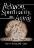 Religion Spirituality and Aging
