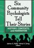 Six Community Psychologists Tell Their Stories