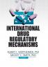 International Drug Regulatory Mechanisms