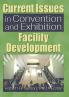 Current Issues in Convention and Exhibition Facility Development