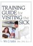 Training Guide for Visiting the Sick