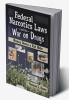 Federal Narcotics Laws and the War on Drugs