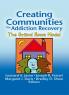 Creating Communities for Addiction Recovery