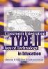 Classroom Integration of Type II Uses of Technology in Education
