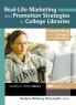 Real-Life Marketing and Promotion Strategies in College Libraries