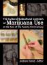 Cultural/Subcultural Contexts of Marijuana Use at the Turn of the Twenty-First Century