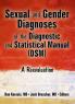 Sexual and Gender Diagnoses of the Diagnostic and Statistical Manual (DSM)