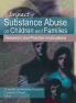 Impact of Substance Abuse on Children and Families