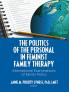 Politics of the Personal in Feminist Family Therapy