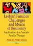 Lesbian Families' Challenges and Means of Resiliency