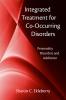 Integrated Treatment for Co-Occurring Disorders