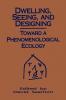 Dwelling Seeing and Designing