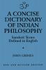 A Concise Dictionary of Indian Philosophy