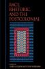 Race Rhetoric and the Postcolonial