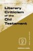Literary Criticism of the Old Testament (Guides to Biblical Scholarship Old Testament)