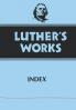 Luther's Works Volume 55