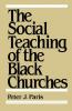 The Social Teaching of the Black Churces