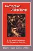 Conversion and Discipleship