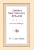 History of New Testament Research Vol 1