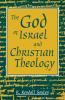 God of Israel and Christian Theology