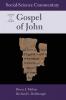Social Science Commentary on the Gospel of John