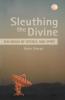Sleuthing the Divine