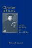 CHRISTIANS IN SOCIETY LUTHER THE BIBLE AND SOCIAL ETHICS
