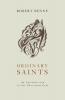 Ordinary Saints: An Introduction to the Christian Life Second Edition