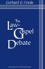 Law Gospel Debate