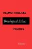 Theological Ethics Politics