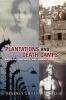 Plantations and Death Camp