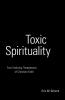 Toxic Spirituality