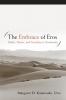The Embrace of Eros: Bodies Desires and Sexuality in Christianity