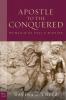 Apostle to the Conquered