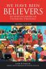 We Have Been Believers