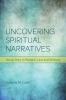 Uncovering Spiritual Narratives