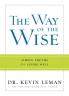 The Way of the Wise - Simple Truths for Living Well