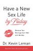 Have a New Sex Life by Friday