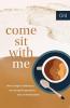 Come Sit with Me - How to Delight in Differences Love through Disagreements and Live with Discomfort