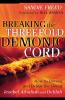 Breaking the Threefold Demonic Cord