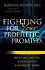 Fighting for Your Prophetic Promises