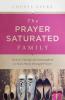Prayer-Saturated Family