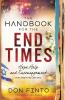 The Handbook for the End Times – Hope Help and Encouragement for Living in the Last Days