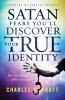 Satan Fears You'll Discover Your True Identity