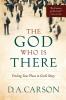 God Who Is There