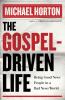Gospel-Driven Life