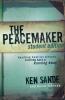 The Peacemaker - Handling Conflict without Fighting Back or Running Away