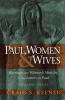 Paul Women & Wives