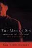 The Man of Sin: Uncovering the Truth about the Antichrist